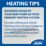 Maximize usage of your heat pump as your primary heating system